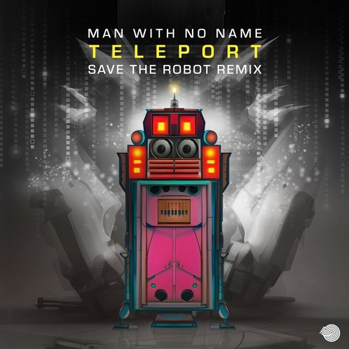 Man With No Name - Teleport (Save the Robot Remix) [IBOGADIGITAL824]